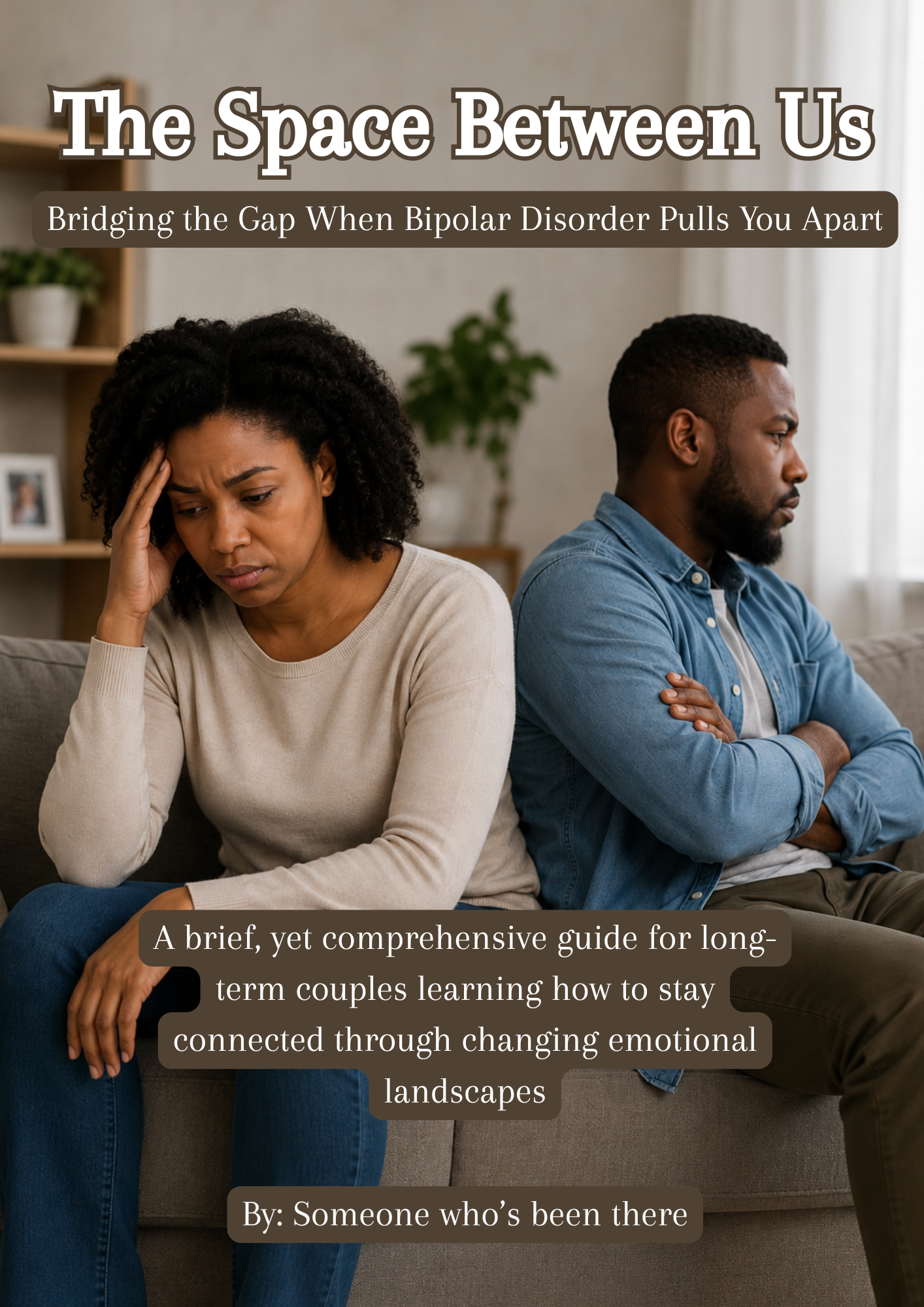 The Space Between Us: Bridging the Gap When Bipolar Disorder Pulls You Apart